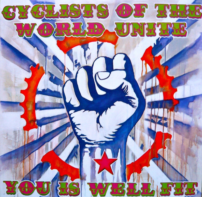 Cyclists Of The World Unite