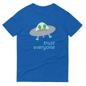 Trust Everyone UFO alien tee