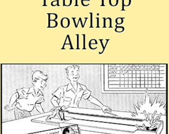 Table Top Bowling Alley Plans - Vintage 1940's - PDF digital download