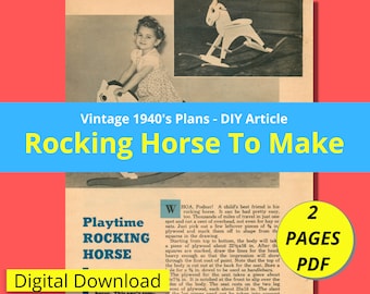 Make a Wooden Rocking Horse for kids 2-5 years old| Vintage How-To Article from 1940's | Instructions & Diagrams PDF Download