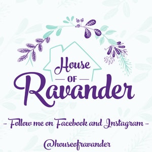 May include: A logo for "House of Ravander" features a stylized house outline in light blue, with the name in purple script. Floral accents in purple and teal surround the house. The text "Follow me on Facebook and Instagram" and the handle @houseofravander are also included.