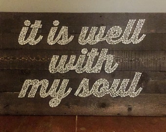 Custom String Art - It Is Well With My Soul - Pallet Art