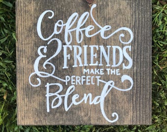 Coffee & Friends make the perfect blend - Handpainted custom wood art