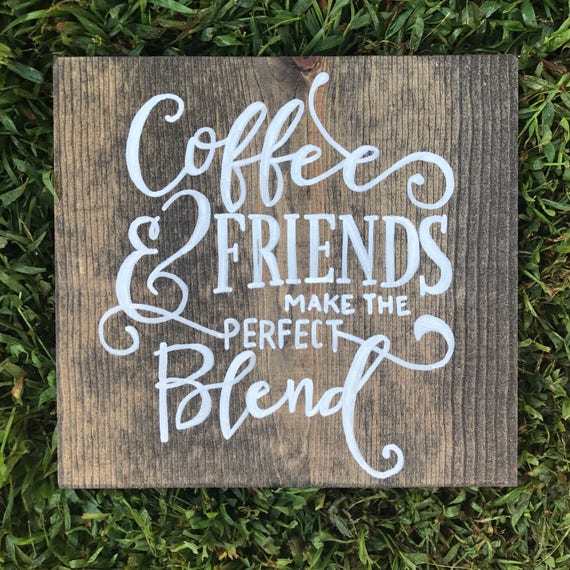 Coffee & Friends make the perfect blend Handpainted custom | Etsy
