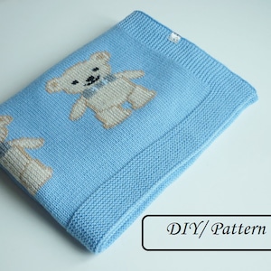 Baby blanket PATTERN / Knit baby blanket PATTERN / baby blanket knitting pattern / teddy blanket pattern image 1