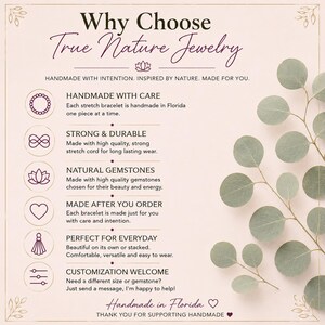 May include: An informational graphic titled Why Choose True Nature Jewelry with a light background and eucalyptus branch illustration. It lists six features: handmade with care, strong and durable, natural gemstones, made after you order, everyday wear, and customization welcome.