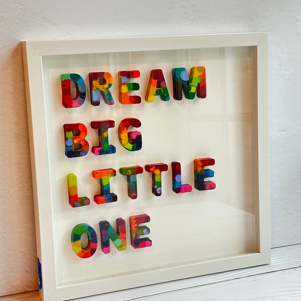 Dream Big Little One, 3D Wall Quote, Melted Crayon Word Art, quote for kids room, nursery sign, framed quotes