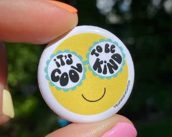 It’s Cool to Be Kind Smiley Face 1.25" Pin Back Button