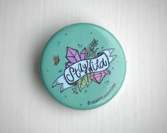 Stay Wild 1.25" Pin Back Button