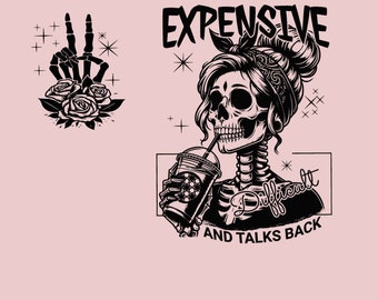 Bundle Expensive Difficult and Talks Back Png, Funny Mama Skeleton Png, Mother's Day Png, Funny Mom Saying Png, Mom Skull Coffee Lover Png