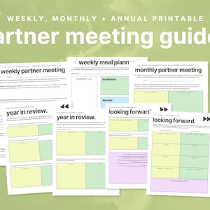 May include: Printable partner meeting guides for weekly, monthly, and annual meetings. The guides include sections for "weekly meal plan", "weekly partner meeting", "monthly partner meeting", and "year in review".