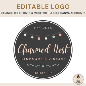 May include: A circular logo with a dark gray background and a white border. The logo features the text "Charmed Nest Handmade & Vintage" in a script font. Above the text is a string of lights. The logo also includes the text "Est. 2014" and "Dallas, TX".