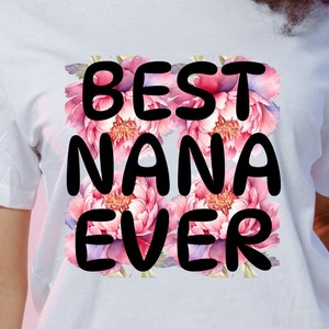 Best Nana Ever PNG - PNG for Sublimation - Digital Download