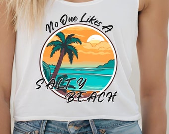 Salty Beach PNG - No One Likes a Salty Beach PNG - Sublimation - Digital Download