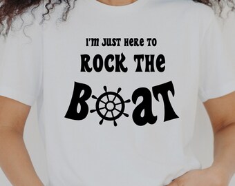 Cruise SVG - Here to Rock the Boat - PNG for Sublimation - SVG for Cricut