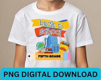 Fifth Grade PNG - Back to School - PNG for Sublimation - Digital Download