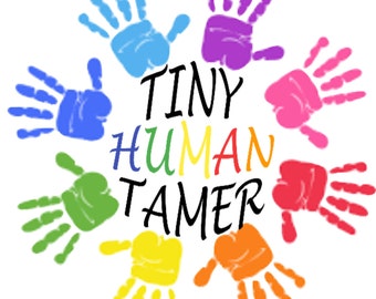 Teacher Life PNG - Tiny Human Tamer - PNG for Sublimation