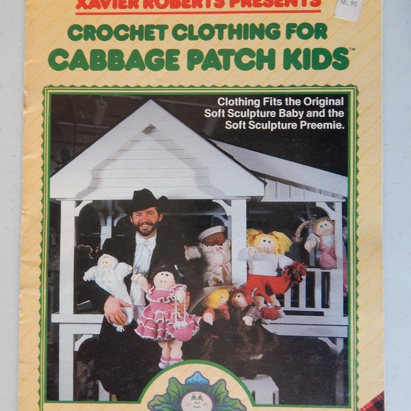 Cabbage Patch Kids Crochet Doll Clothes Pattern Book by Xavier Roberts Boy Girl Original Soft Sculpture Baby & Preemie