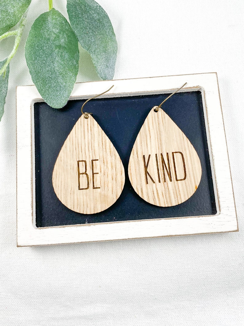 Be kind earrings teacher gift ideas lightweight teardrop earrings kindness jewelry kindness gifts bff wooden statement earrings