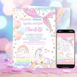 May include: A birthday invitation card and a smartphone displaying the same design, featuring a mermaid tail, a unicorn, a rainbow cake, and balloons. The text reads: Mermaids, Unicorns, Sparkles and Gold, Charlotte IS TURNING 6 YEARS OLD.