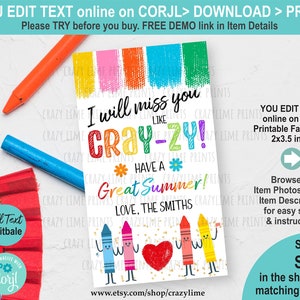 EDITABLE End of School Year Crayon Gift Tag. I will miss you like Crazy Label. Teacher Classroom Kid Class Summer Party Favor Goody S025