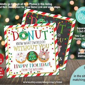 EDITABLE Christmas Donut Gift Tag. Donut Know What I Wold Do Without You. Thank You Favor. Holiday Gift Tag. Teacher, Co Workers, Staff X628