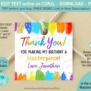 EDITABLE Art Party Favor Tag. Personalised Rainbow Painting Party Thank You for making my party a Masterpiece Gift Label. Square K035