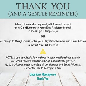 Puede incluir: Un mensaje de recordatorio con instrucciones sobre c&oacute;mo acceder a una plantilla digital despu&eacute;s de la compra. Menciona el uso de Corjl.com y la introducci&oacute;n de su n&uacute;mero de pedido de Etsy y su direcci&oacute;n de correo electr&oacute;nico. Tambi&eacute;n se&ntilde;ala que si utiliza Apple Pay y opta por mantener su direcci&oacute;n de correo electr&oacute;nico privada, no recibir&aacute; un correo electr&oacute;nico de Corjl.com.