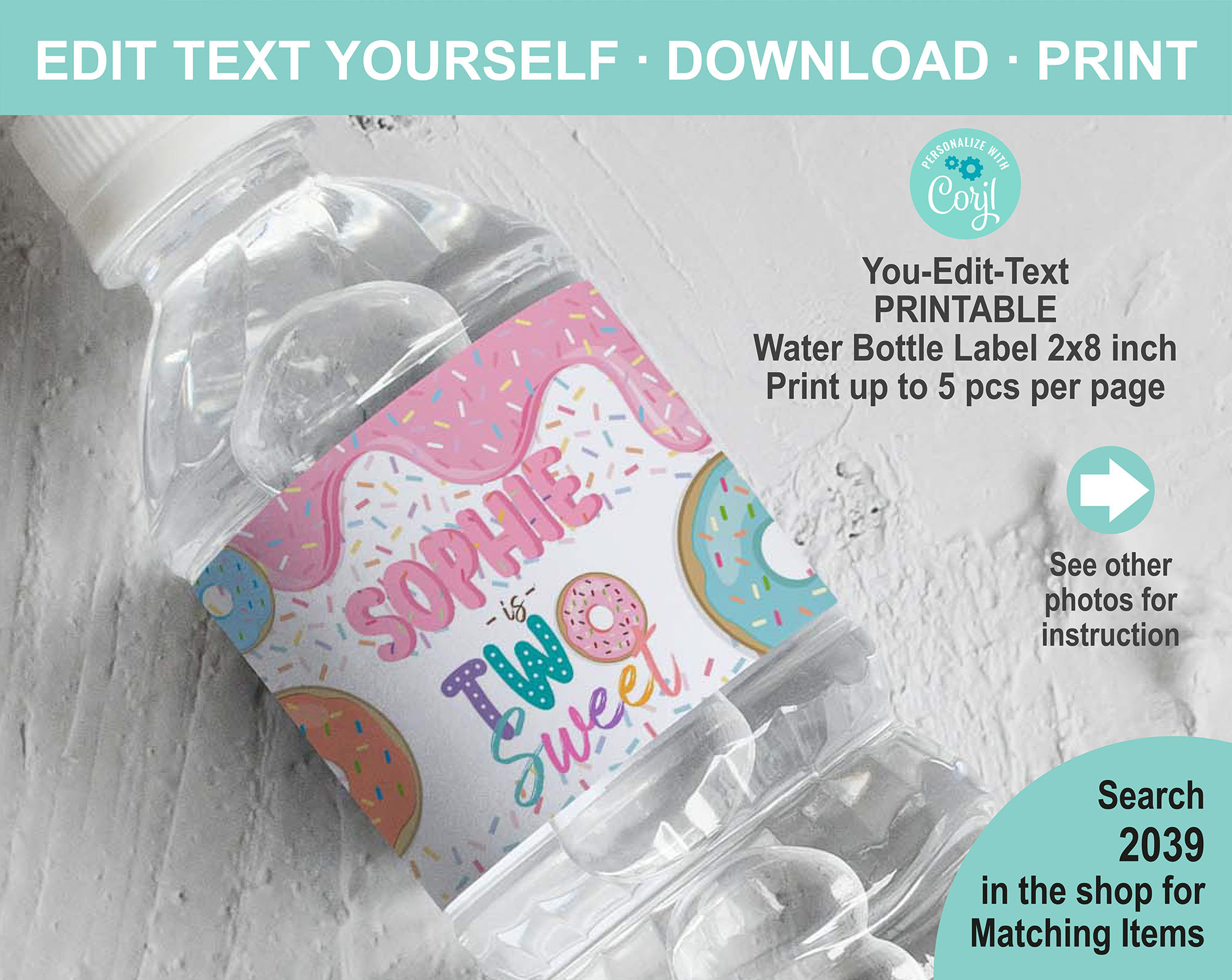 EDITABLE Donut Two Sweet Birthday Water Bottle Label Template Printable Pink Girl 2nd Birthday Party Favor Personalised Table