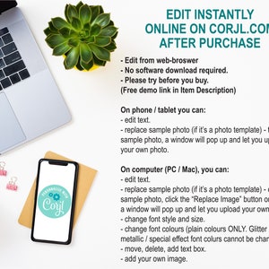 May include: A white background with a laptop, a succulent plant, a smartphone, a cup of coffee, and paper clips. The smartphone screen displays the text "PERSONALIZE WITH Coryl". The text "EDIT INSTANTLY ONLINE ON CORJL.COM AFTER PURCHASE" is at the top of the image. The text below describes how to edit a template on a computer, phone, or tablet.