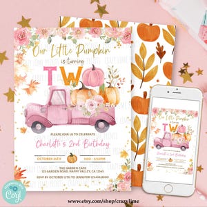 May include: A pink birthday invitation with the text "Our Little Pumpkin is turning TWO." The invitation features a pink truck carrying pumpkins and floral accents. A smartphone displays the same design. Additional invitations and autumn-themed elements are visible.