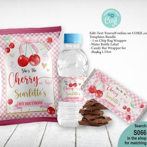 May include: A collection of party favors with a cherry theme. Includes a chip bag, water bottle label, and candy bar wrapper, all with the text "She's the Cherry on Top! Scarlette's 1st Birthday". The design features cherries and a pink gingham pattern.