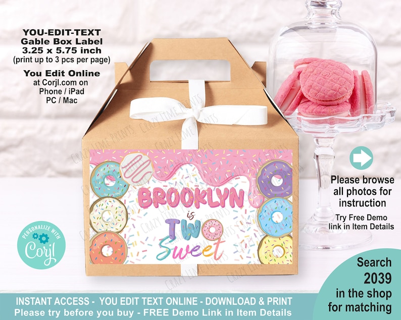 May include: A printable favor box label for a birthday party. The label features a pink and white donut theme with the text "Brooklyn is Two Sweet". The label is 3.25 inches by 5.75 inches and can be printed up to 3 per page.
