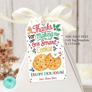 EDITABLE Christmas Cookie Gift Tag. Thank You for Making Me A Smart Cookie Teacher Appreciation Treat Label Template Instant Download X407