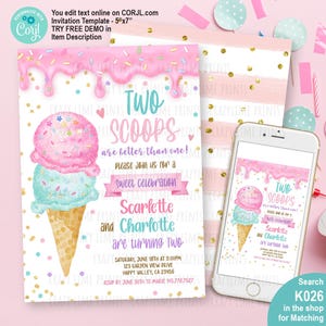 May include: A birthday invitation template with a watercolor ice cream cone design. The invitation reads "Two Scoops are better than one!" and includes the names Scarlette and Charlotte, along with event details. The template is 5"x7".