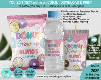 EDITABLE Donut Grow Up Birthday Party Favors Bundle Set of 3 Templates. Girl Chip Bag Juice Water Bottle Wrappers, Treats Goody Labels. 2039