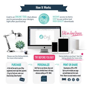 May include: An image showing the steps to personalize designs using Corjl, an online tool. The image includes a computer, phone, and tablet, with text that says "How It Works", "Purchase", "Personalize", and "Print or Share".