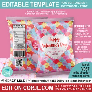 May include: A pink and white chip bag wrapper with a Valentine's Day theme. The front of the bag features a large heart with the text "Happy Valentine's Day" and "From: Your Text Here XOXO". The bag is decorated with small hearts that have various messages on them, such as "I Love You", "Hugs", and "Wink".