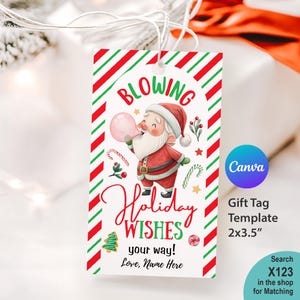 EDITABLE Christmas Bubble Gum Gift Tag. Cute Santa Claus Label. Blowing Holiday Wishes Your Way Label Card | DIY Printable DIY Canva X123