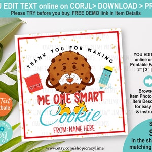 End Of School Year Cookie Tag. Teacher Appreciation Thank You For Making Me One Smart Cookie. Summer Break Gift Label Editable Template S032