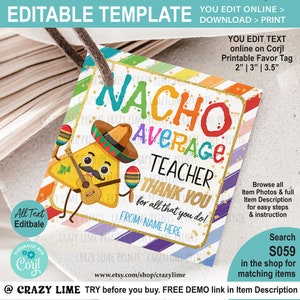 Nacho Average Teacher Appreciation Gift Tag EDITABLE Template. Personalised Name Label. Thank You Card. Mexican Taco Cute Printable S059