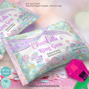 May include: A printable ring pop wrapper template featuring a mermaid theme with a light blue, green, and purple color scheme. The template includes the text "Charlotte's Ring Gem" and "Thank you for being a Real Gem of a Friend!"