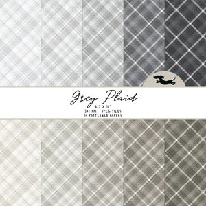 May include: Ten digital papers featuring a gray plaid pattern. The papers are 8.5 inches by 11 inches and 300 pixels per inch. The text "Grey Plaid" is written in cursive at the top of the image.