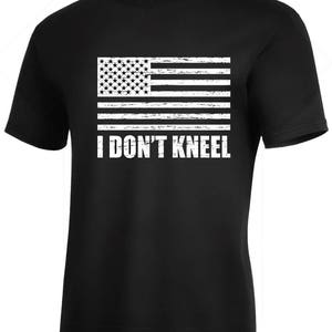 I Don't Kneel T-SHIRT Flag Respect USA TRUMP Black Women | Etsy