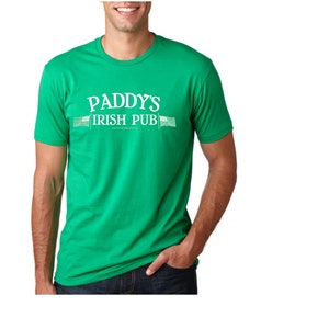 PADDY&#39;S Irish Pub St. Patrick&#39;s Day T-shirt Funny HILARIOUS T-Shirt new!!! Funny Hilarious Assorted Colors Sizes S-5XL
