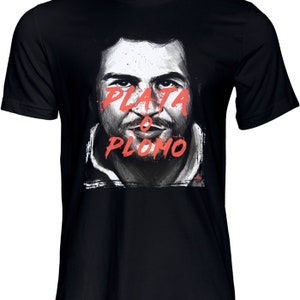 Pablo Escobar Plata O Plomo T-Shirt ,Men&#39;s T-shirt  Size S-5XL