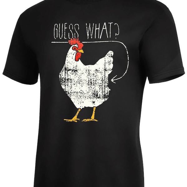 GUESS WHAT? Chicken Butt Funny HILARIOUS T-Shirt new!!! Funny Hilarious Assorted Colors Sizes S-5XL