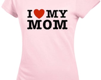I Love My Mom T Shirt - Etsy I Love My Mom T Shirt - Etsy