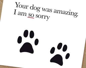 Your dog was amazing, pet loss card, pet sympathy, dog loss, dog sympathy, instant print, printable card