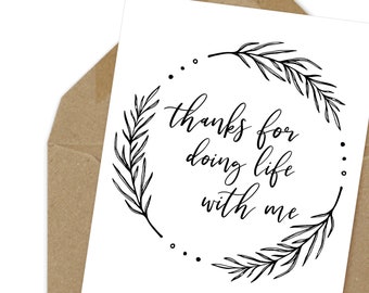 thanks for doing life with me, printable card